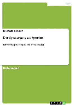 Der Spaziergang als Sportart