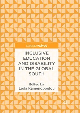 Inclusive Education and Disability in the Global South