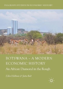 Botswana - A Modern Economic History