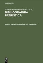 Bibliographia Patristica, Band 2, Die Erscheinungen des Jahres 1957