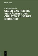 Ueber das rechte Verhältniss des Christen zu seiner Obrigkeit