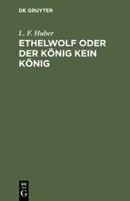 Ethelwolf oder der König kein König