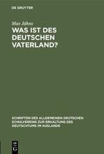 Was ist des Deutschen Vaterland?