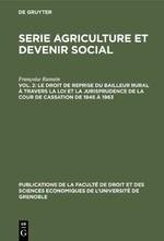 Le droit de reprise du bailleur rural à travers la loi et la jurisprudence de la cour de cassation de 1945 à 1963