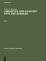 Arthur S. Abramson: Linguistics and Adjacent Arts and Sciences. Part 1