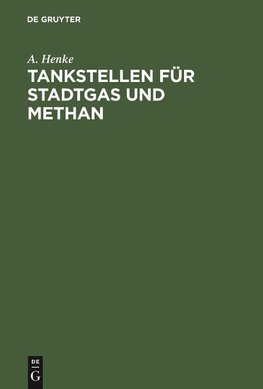 Tankstellen für Stadtgas und Methan