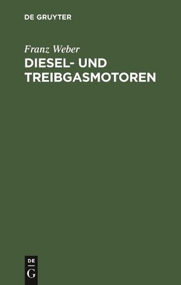 Diesel- und Treibgasmotoren