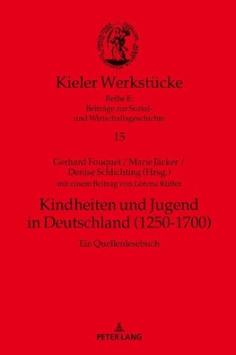 Kindheiten und Jugend in Deutschland (1250-1700)