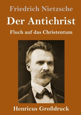 Der Antichrist (Großdruck)