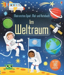 Mein erstes Spiel-, Mal- und Ratebuch: Im Weltraum