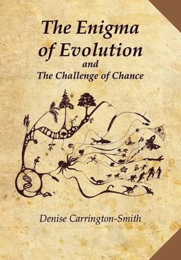 The Enigma of Evolution and the Challenge of Chance