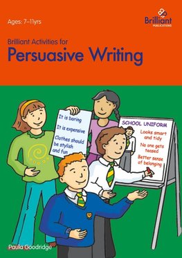 Brilliant Activities for Persuasive Writing - Activities for 7-11 Year Olds