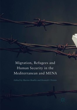 Migration, Refugees and Human Security in the Mediterranean and MENA