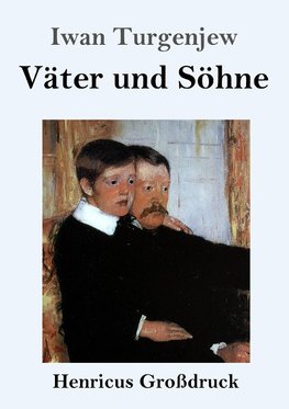 Väter und Söhne (Großdruck)