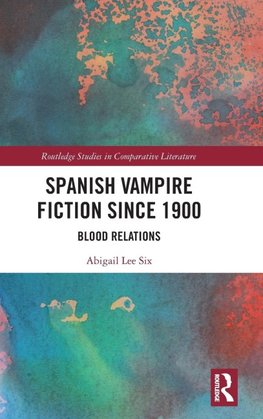 Spanish Vampire Fiction since 1900