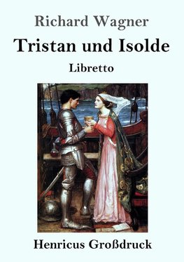 Tristan und Isolde (Großdruck)