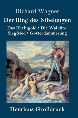 Der Ring des Nibelungen (Großdruck)