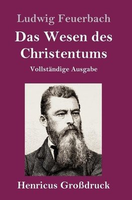 Das Wesen des Christentums (Großdruck)