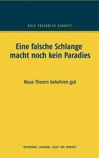 Eine falsche Schlange macht noch kein Paradies