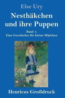 Nesthäkchen und ihre Puppen (Großdruck)