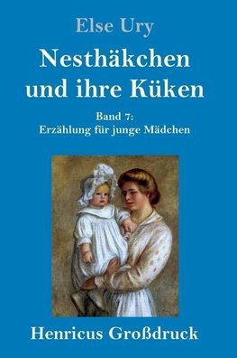 Nesthäkchen und ihre Küken (Großdruck)