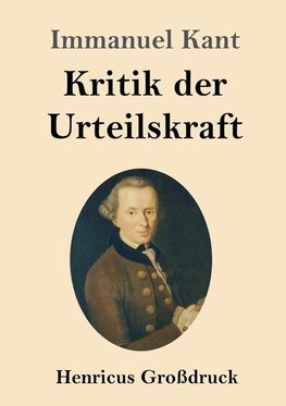 Kritik der Urteilskraft (Großdruck)