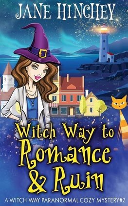 Witch Way to Romance & Ruin