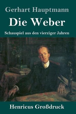 Die Weber (Großdruck)