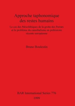 Approche taphonomique des restes humains