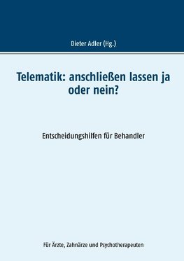 Telematik:  anschließen lassen ja oder nein