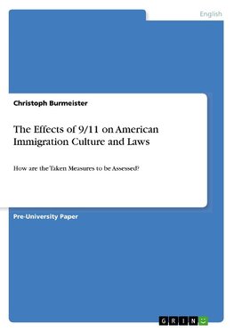 The Effects of 9/11 on American Immigration Culture and Laws