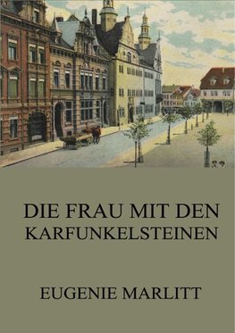 Die Frau mit den Karfunkelsteinen