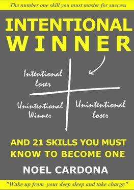 Intentional Winner. And 21 skills you must master to become one