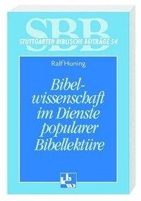 Bibelwissenschaft im Dienste popularer Bibellektüre