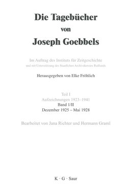 Die Tagebücher von Joseph Goebbels, Band II, Dezember 1925 - Mai 1928