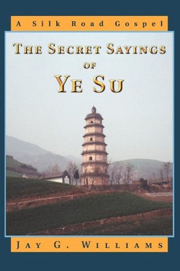 The Secret Sayings of Ye Su