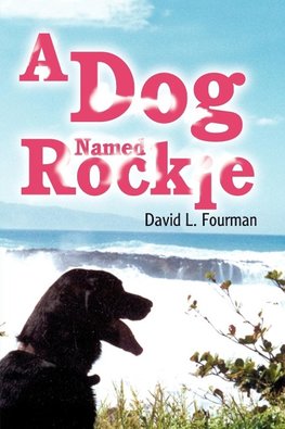 A Dog Named Rockie