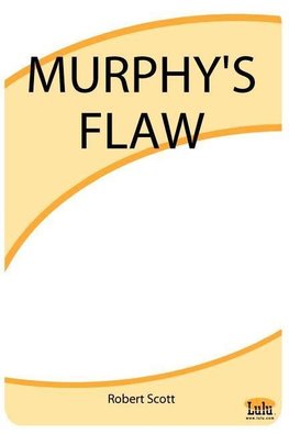 Murphy's Flaw