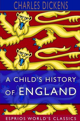 A Child's History of England (Esprios Classics)