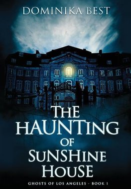 The Haunting of Sunshine House