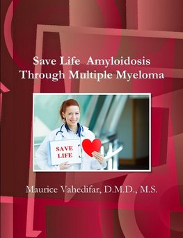 Save Life  Amyloidosis Through Multiple Myeloma