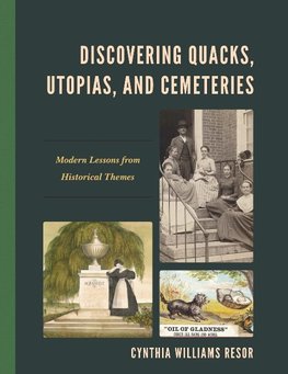 Discovering Quacks, Utopias, and Cemeteries