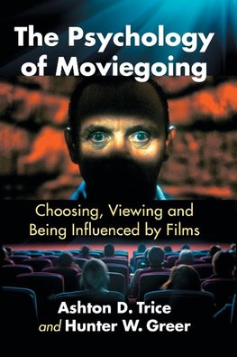 Trice, A:  The Psychology of Moviegoing