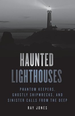 Haunted Lighthouses