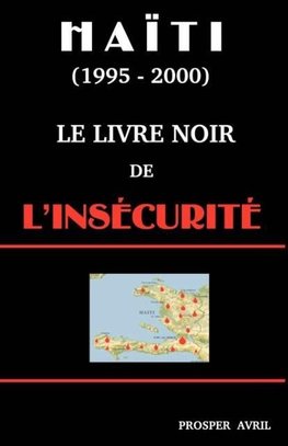 Le Livre Noir de l'Insécurité (Deuxième Edition)