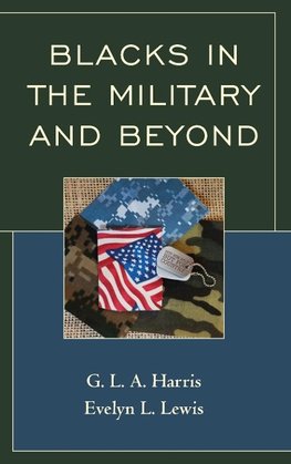 Blacks in the Military and Beyond