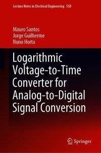 Logarithmic Voltage-to-Time Converter for Analog-to-Digital Signal Conversion