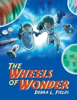 The Wheels of Wonder