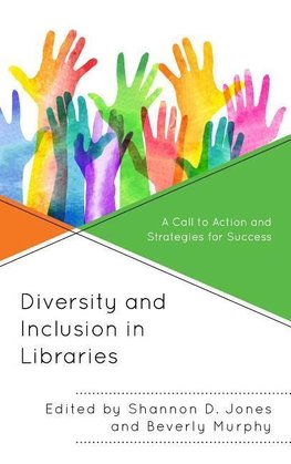 Diversity and Inclusion in Libraries