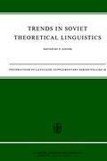 Trends in Soviet Theoretical Linguistics